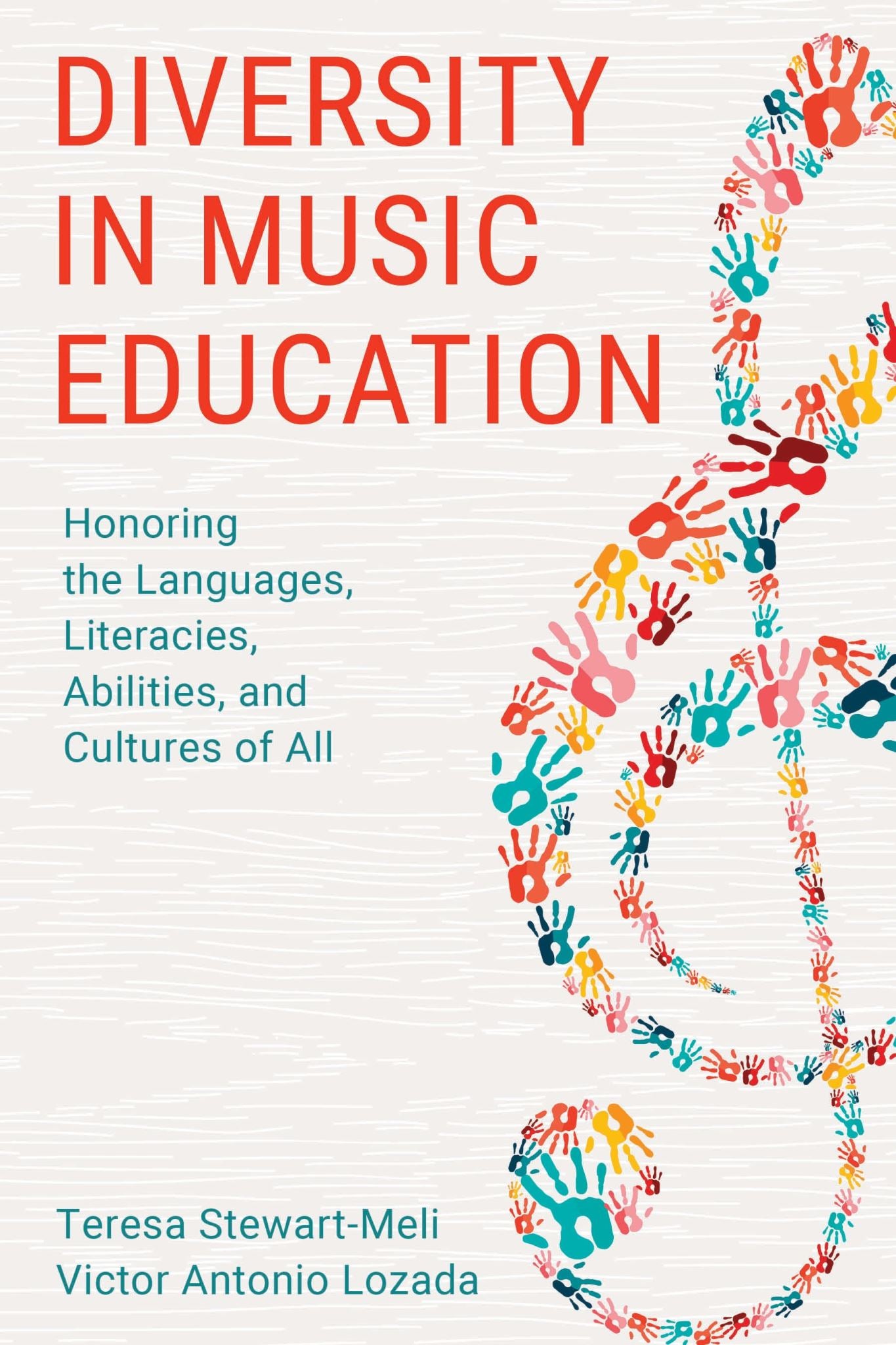 Diversity in Music Education: Honoring the Languages, Literacies, Abilities, and