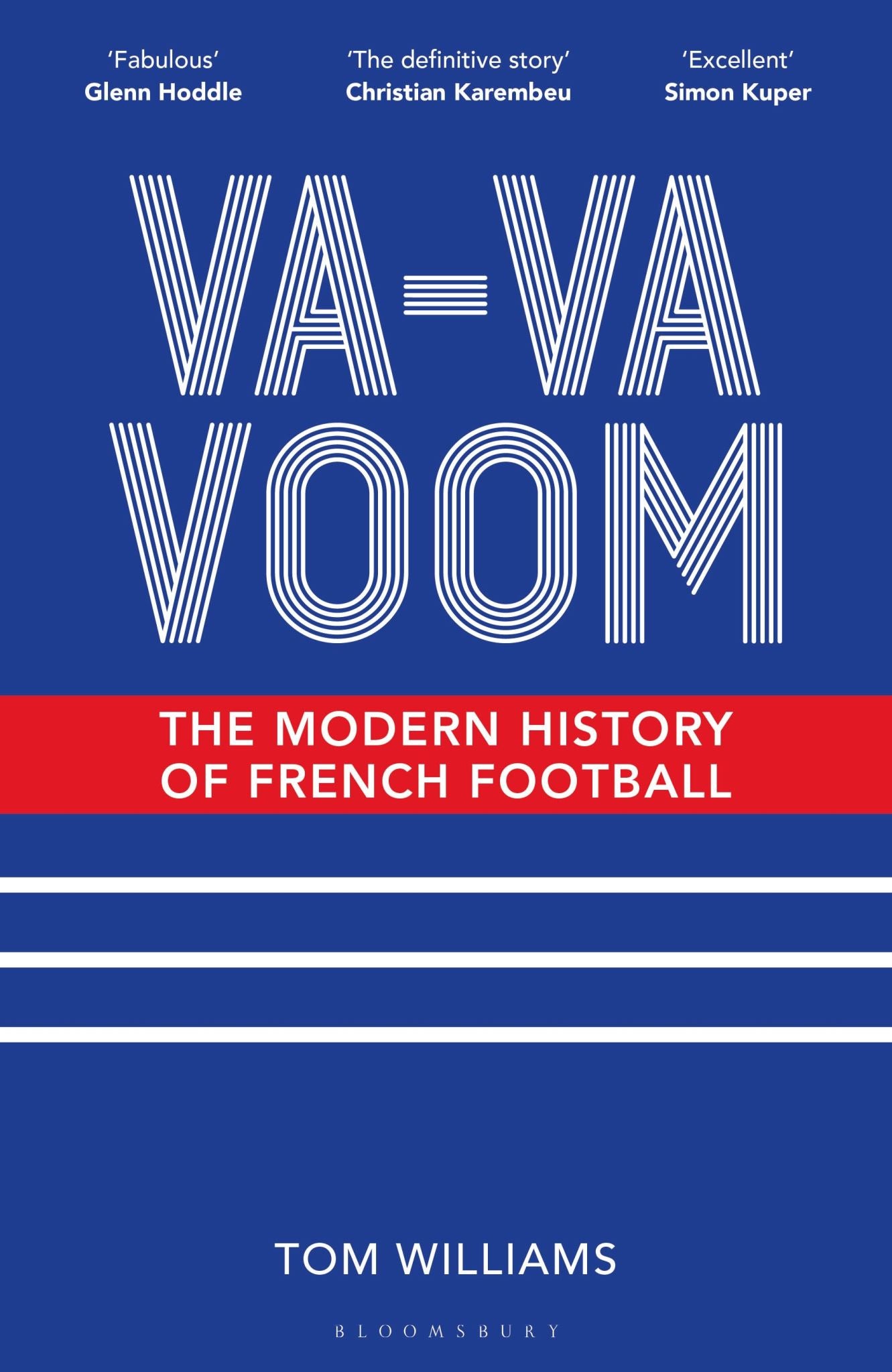 Va-Va-Voom: The Modern History of French Football