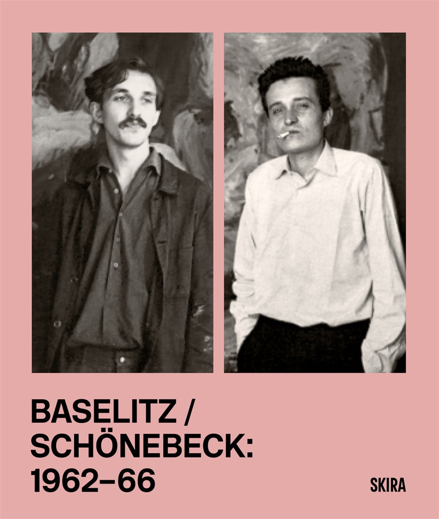 Baselitz / Schönebeck 1962-1966