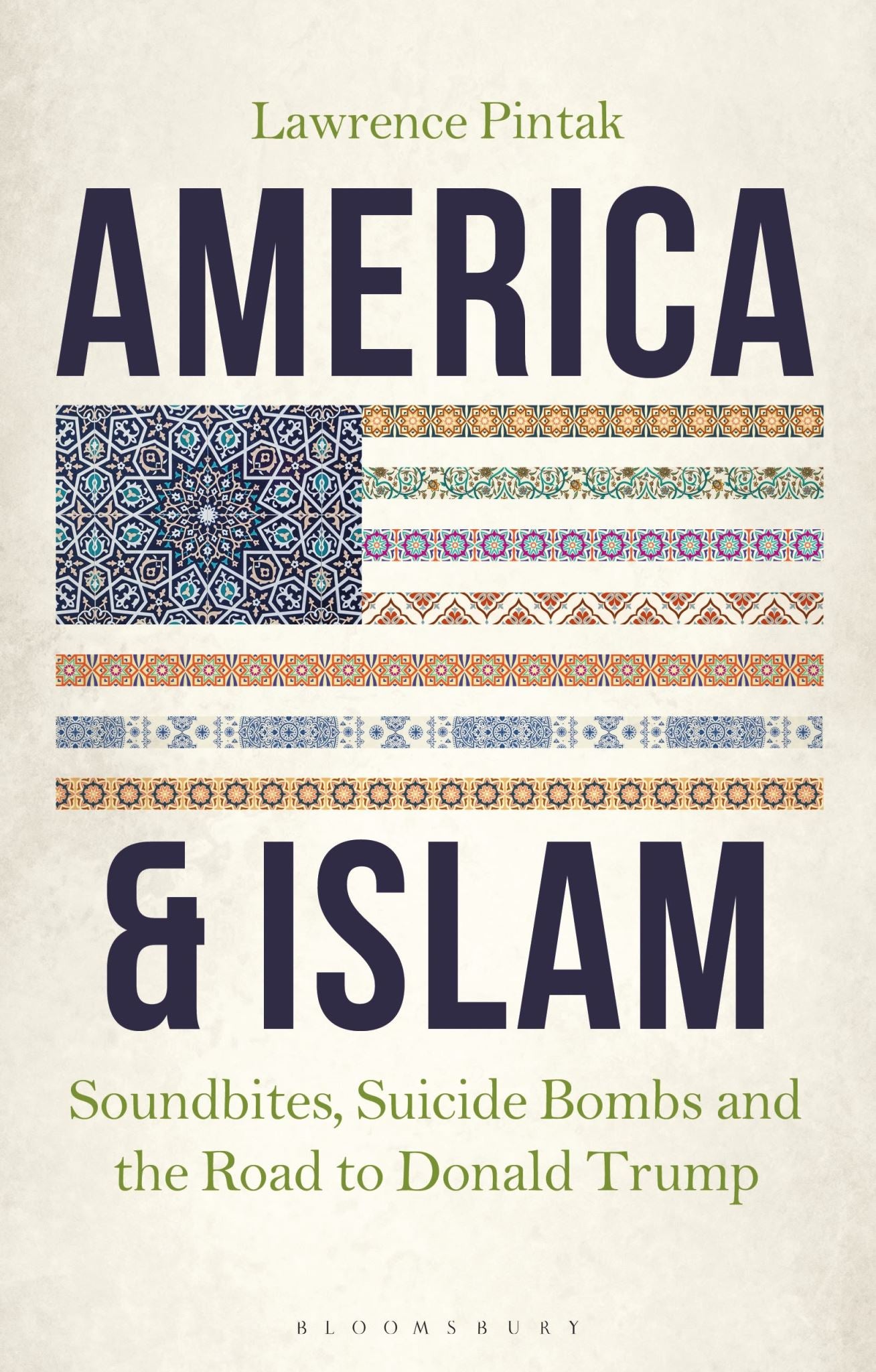 America & Islam: Soundbites, Suicide Bombs and the Road to Donald Trump