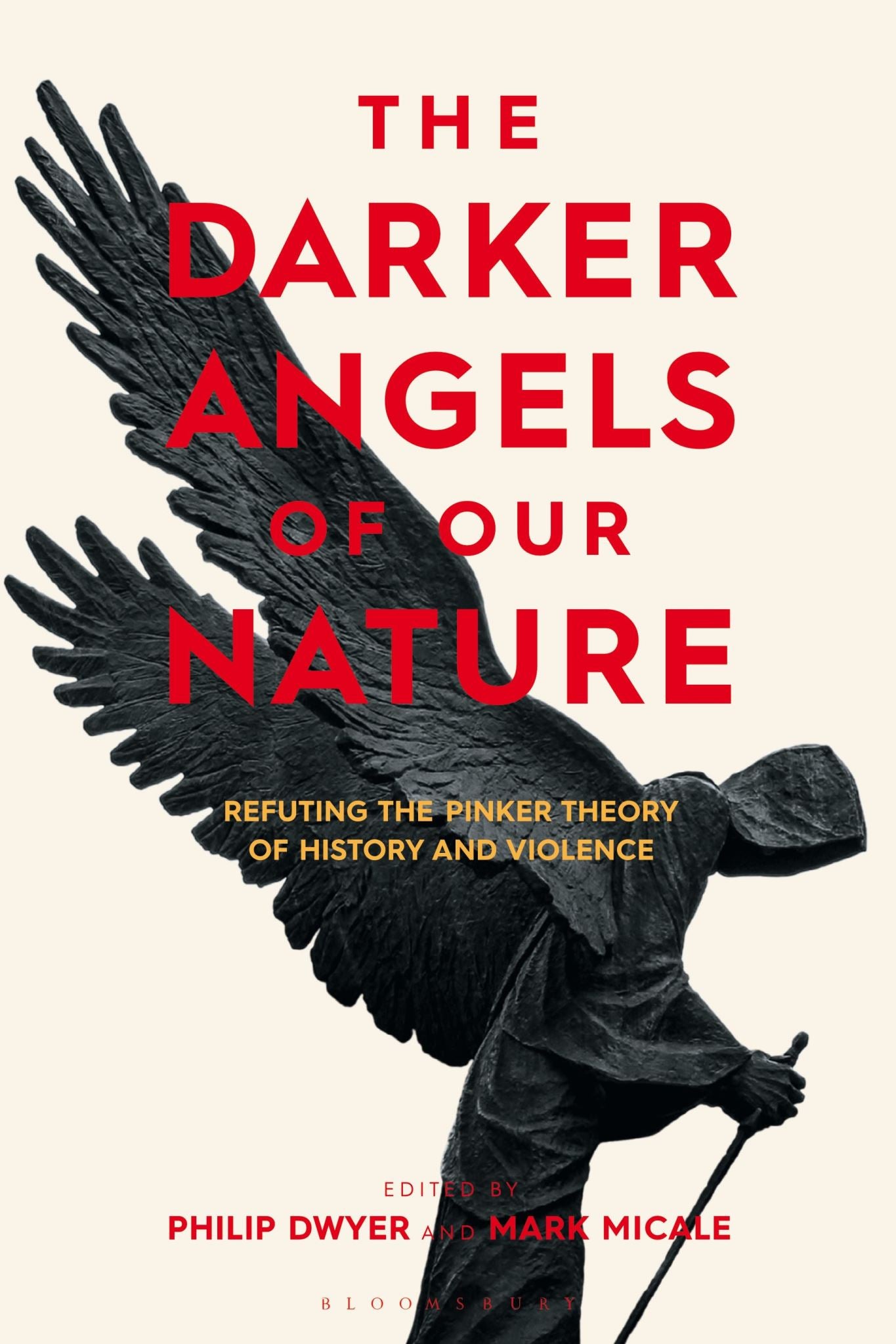 The Darker Angels of Our Nature: Refuting the Pinker Theory of History & Violenc