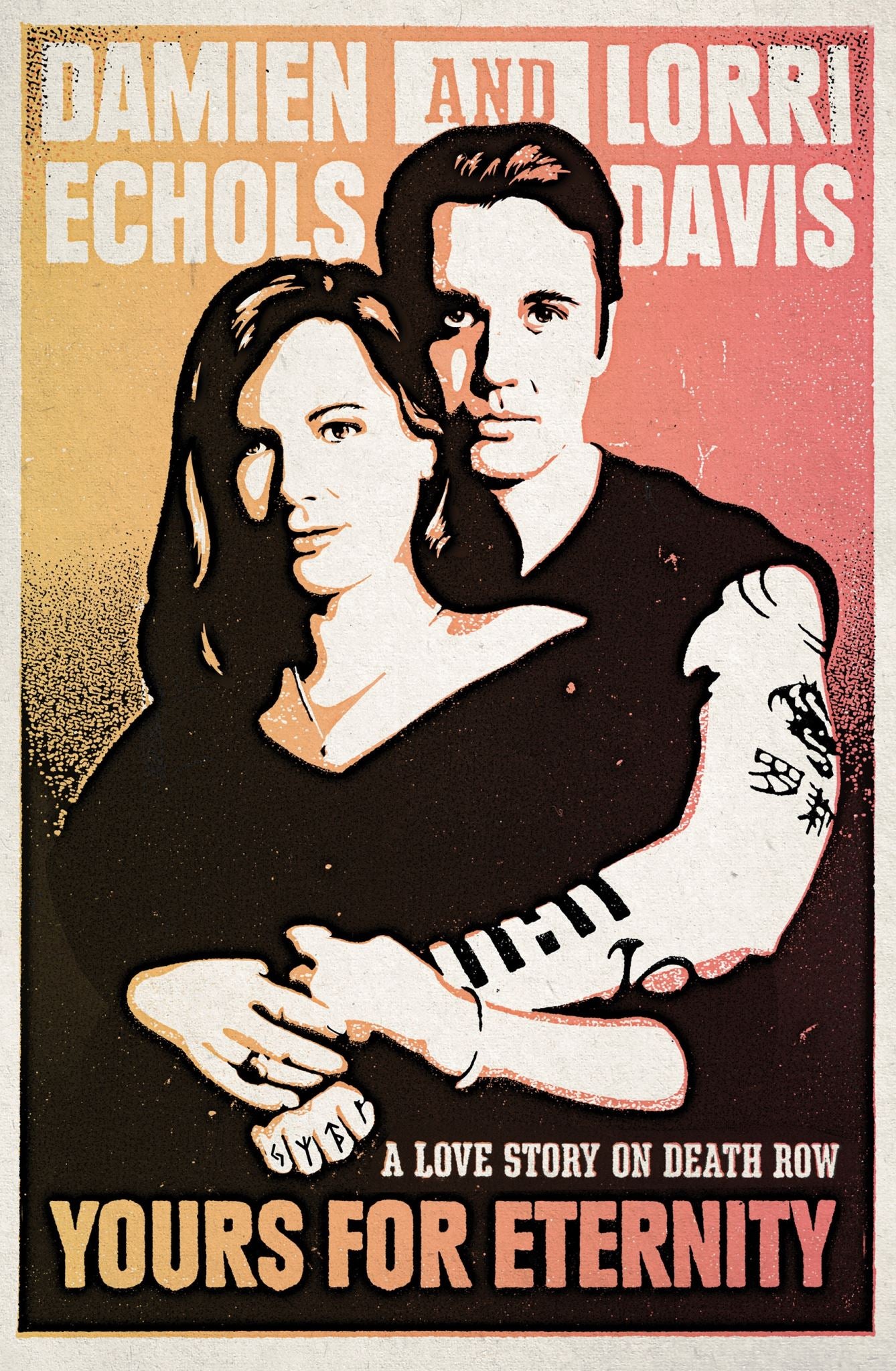 Yours for Eternity: A Love Story on Death Row