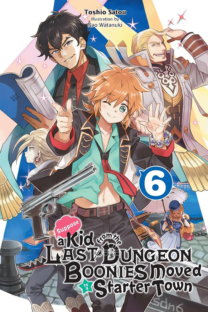 Suppose a Kid from the Last Dungeon Boonies Moved to a Starter Town, Vol. 6 (lig