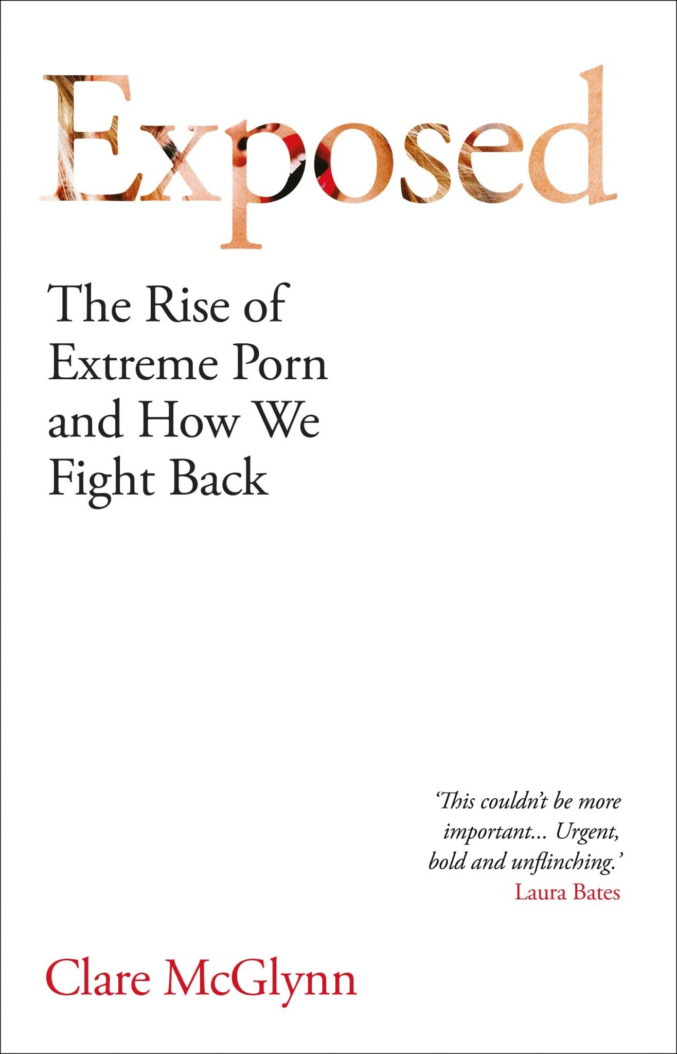Exposed: The Rise of Extreme Porn and How We Fight Back