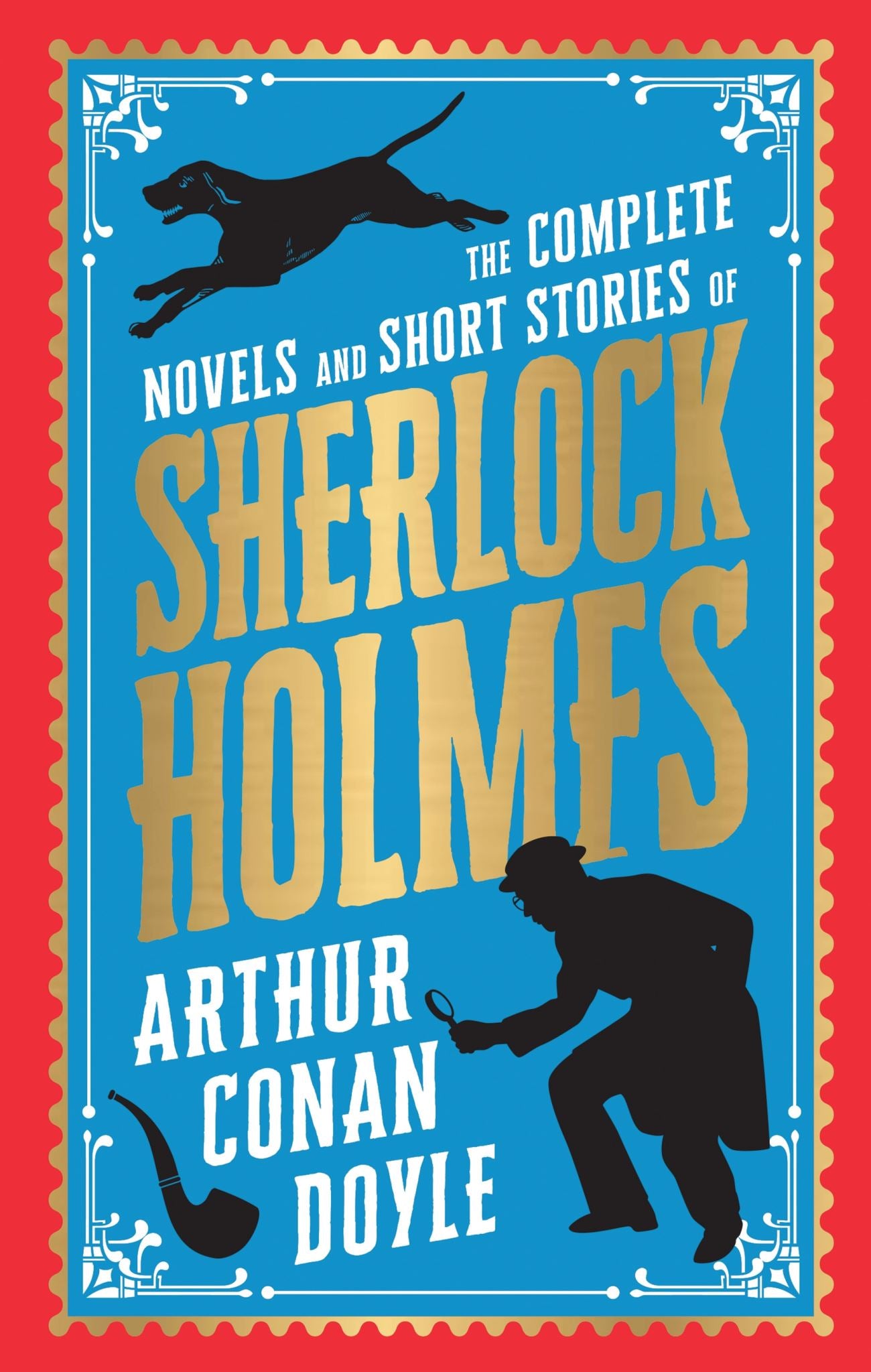 Complete Novels and Short Stories of Sherlock Holmes (Deluxe Hardbound Edition)