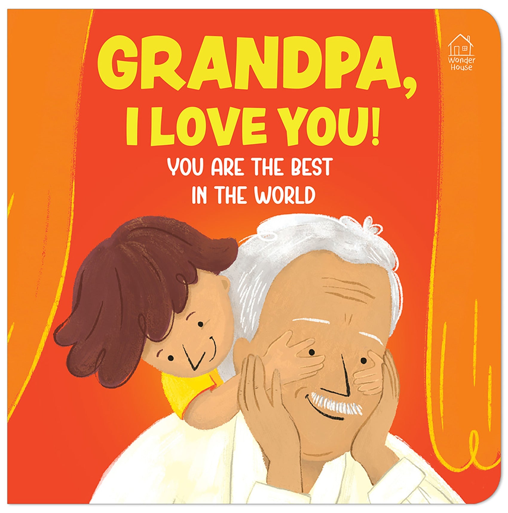Grandpa, I Love You! You are the Best In The World