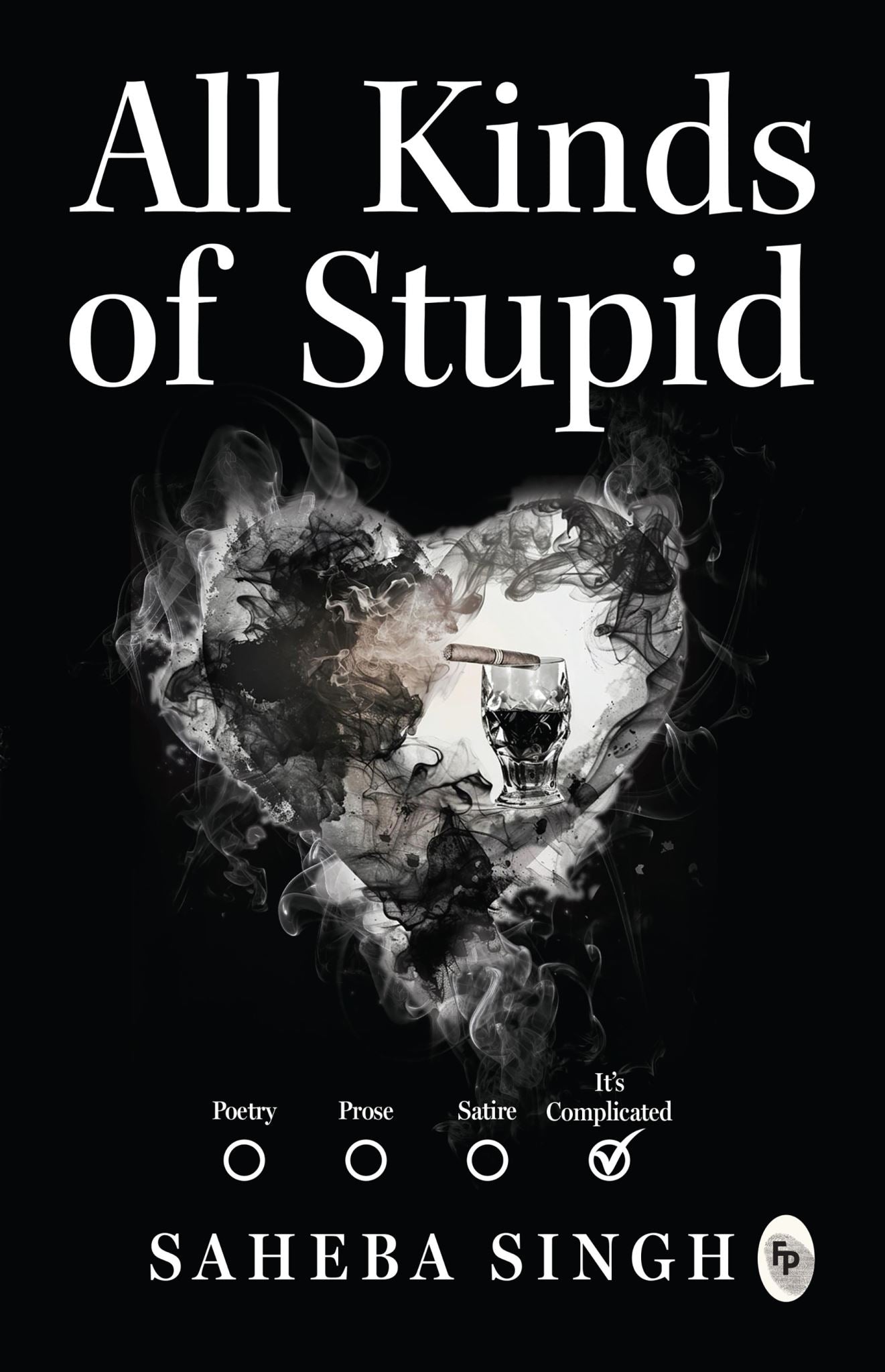 All Kinds of Stupid