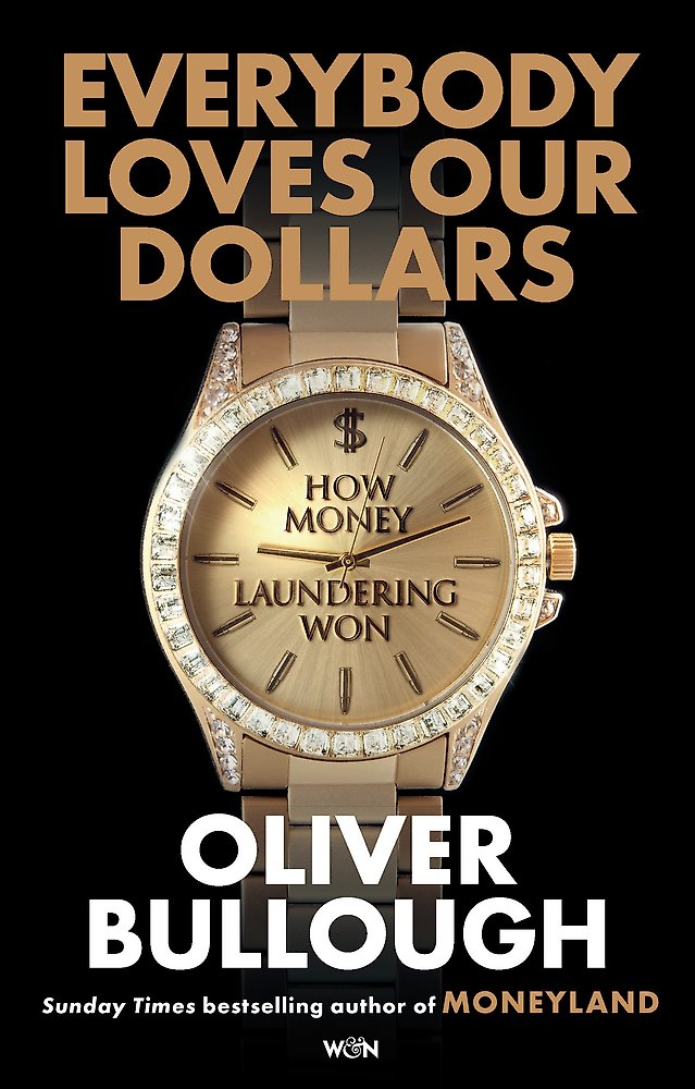 Everybody Loves Our Dollars - How Money Laundering Won