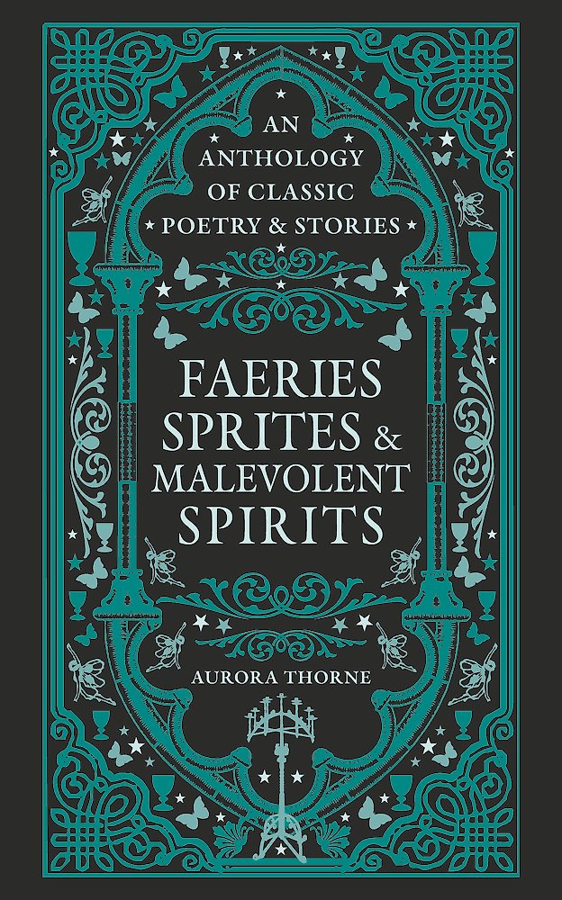 Faeries, Sprites & Malevolent Spirits