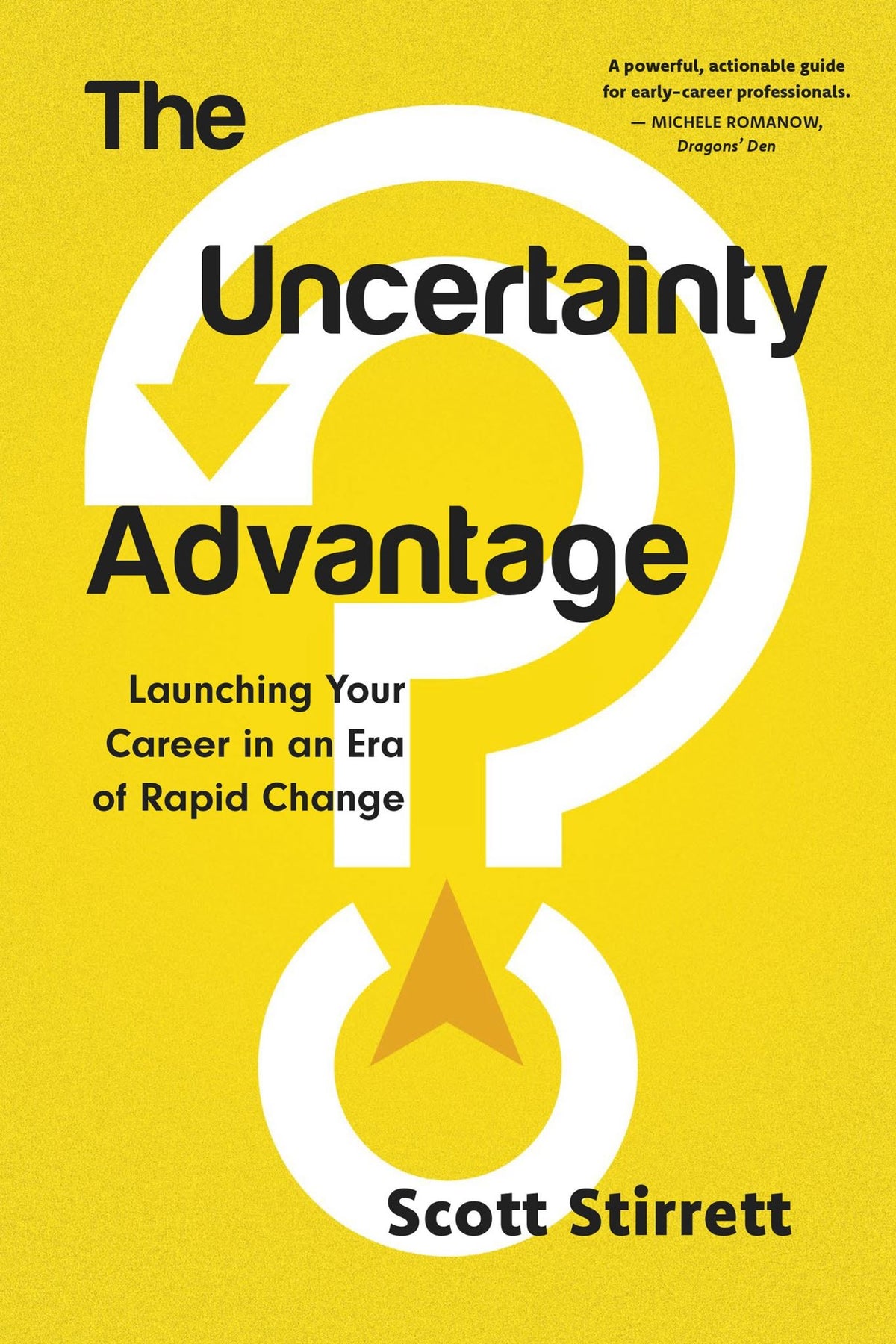 The Uncertainty Advantage