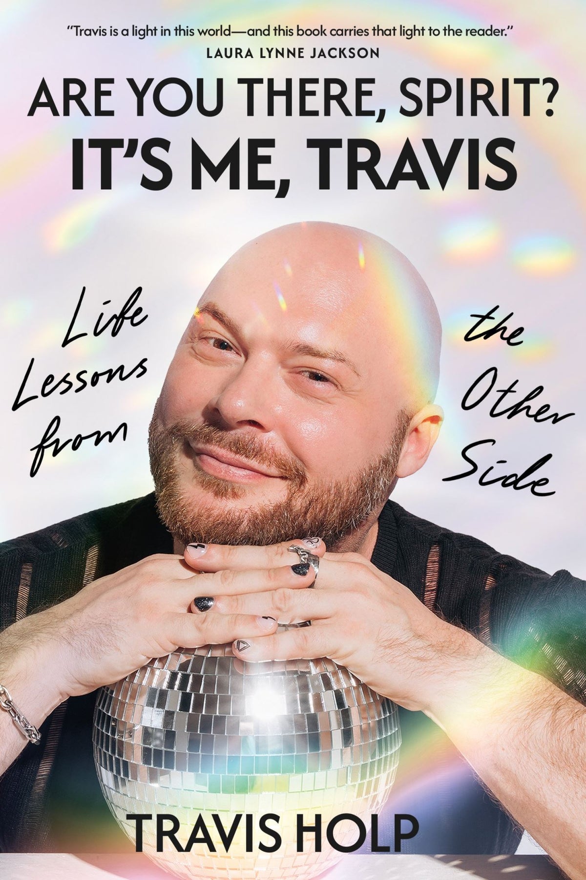 Are You There, Spirit? It's Me, Travis
