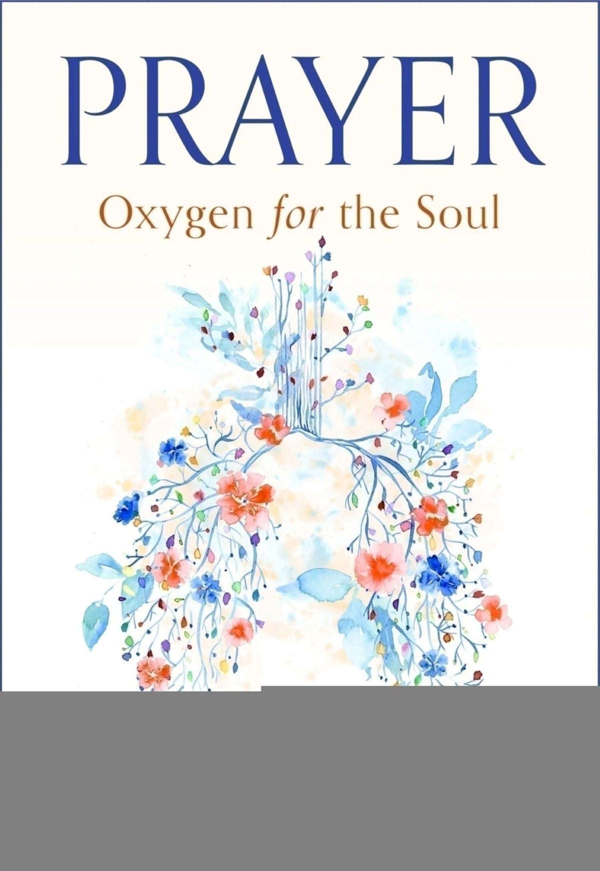 Prayer: Oxygen for the Soul