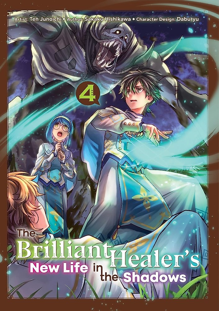 The Brilliant Healer's New Life in the Shadows: Volume 4 (Manga)