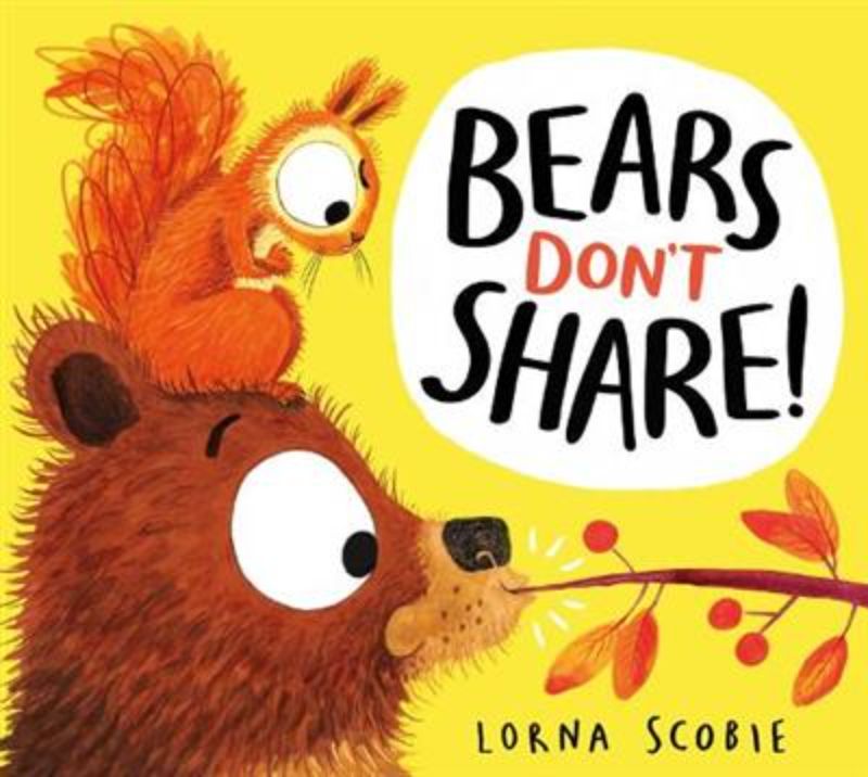 Bears Don't Share!
(Paperback)