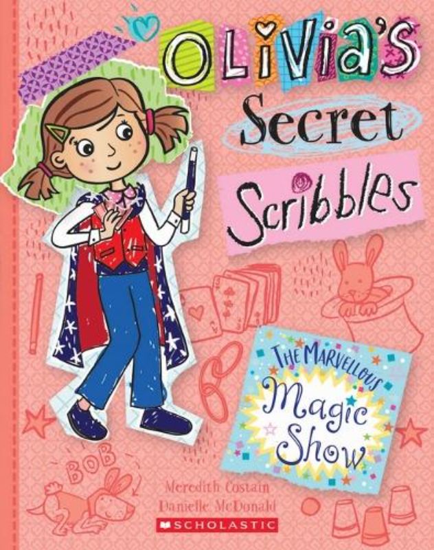The Marvellous Magic Show (Olivia's Secret Scribbles #12)
(Paperback)