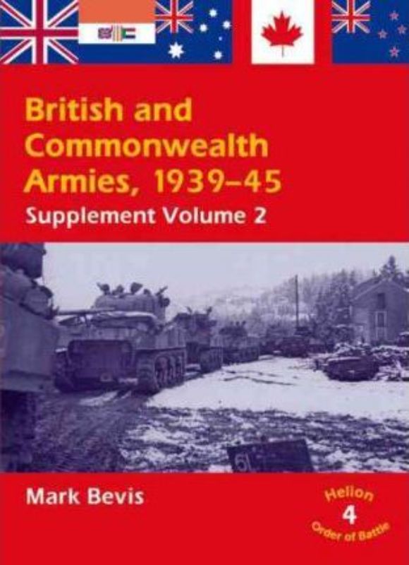 British and Commonwealth Armies 1944-45 Helion Order of Battle Vol 2