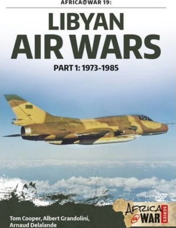 Libyan Air Wars Part 1 (Africa@War 19)