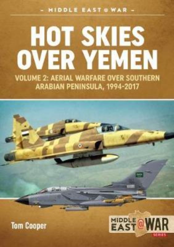 Hot Skies over Yemen Volume 2 (Middle East@War 14)