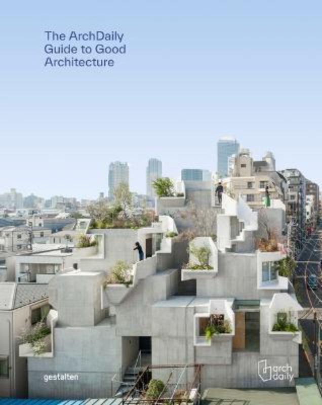 ArchDaily's Guide to Good Architecture