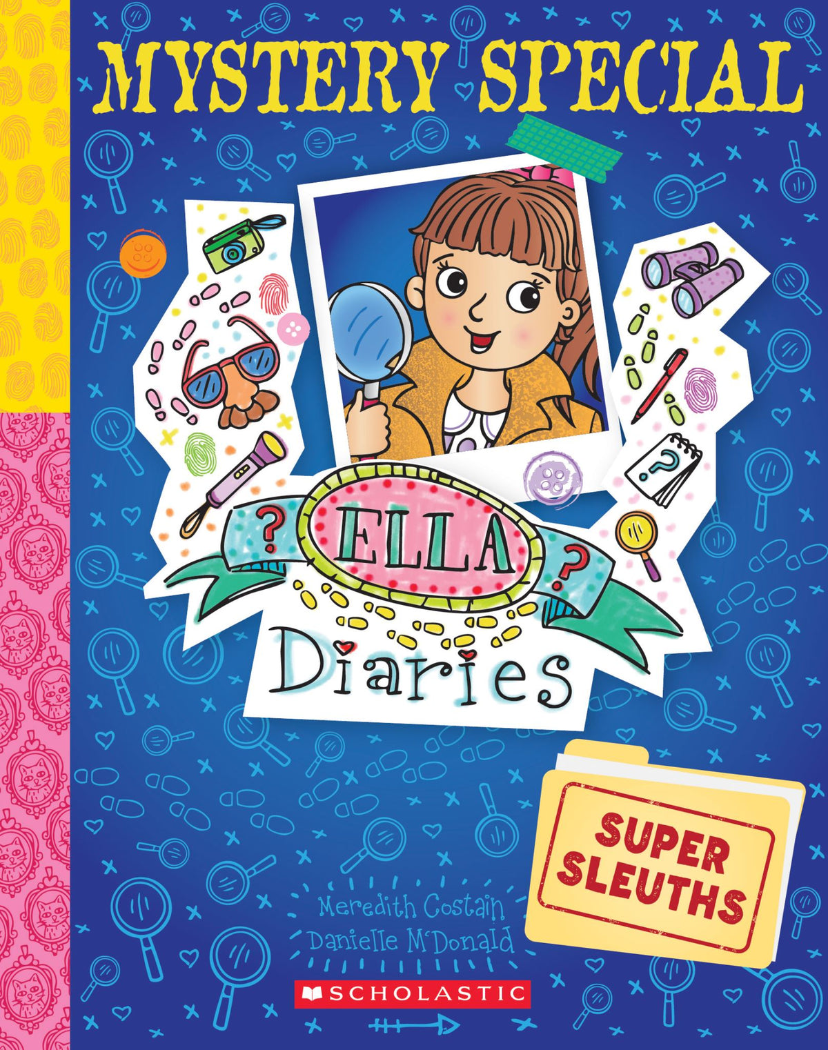 Super Sleuths - Ella Diaries: Mystery Special Book 1