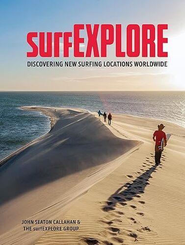 SurfExplore - by John Seaton Callahan - Hardcover