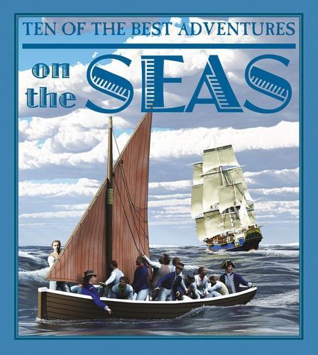 Ten of the Best Adventures on the Seas - by David West - Paperback