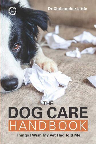 The Dog Care Handbook - by Chris Little - Paperback