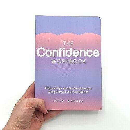 The Confidence Workbook - by Anna Barnes - Paperback