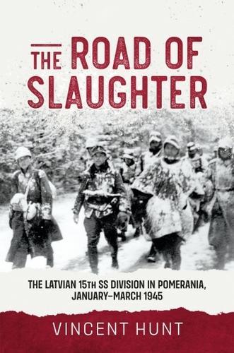 The Road of Slaughter - Military History Book - Paperback