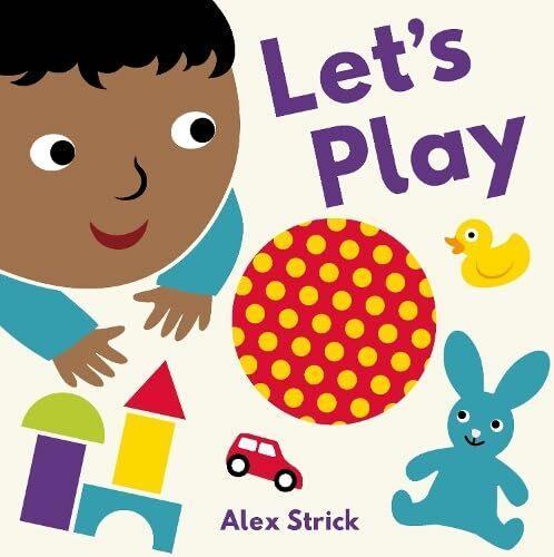 Lets Play - by Alex Strick - Hardcover