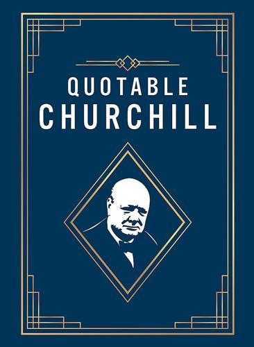 Quotable Churchill - Military History Book - by Max Morris - Hardcover