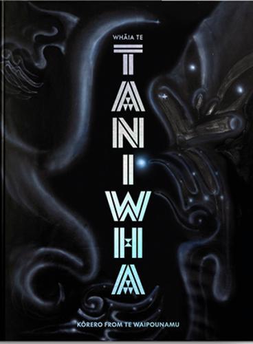 Whaia Te Taniwha - Hardcover