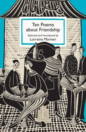 Ten Poems about Friendship - Poetry Book - by Lorraine Mariner - Paperback