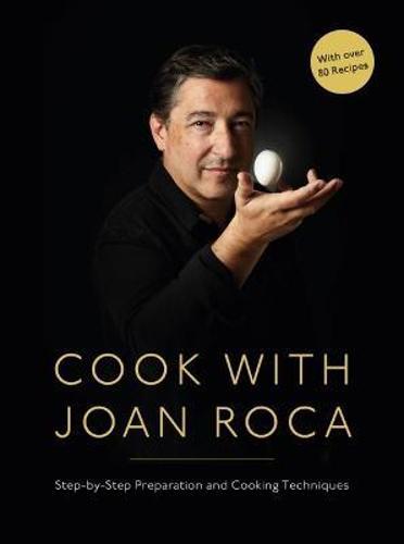 Cook With Joan Roca - by Joan Roca - Hardcover