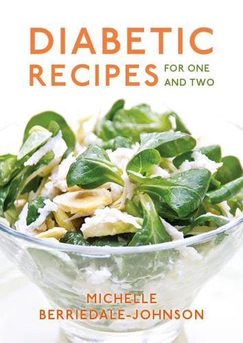 Diabetic Recipes For One and Two - Cookbook - by Michelle Berriedale-Johnson