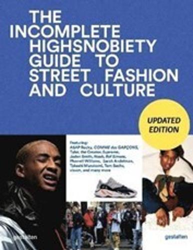 The Incomplete updated edition - by Highsnobiety - Hardcover