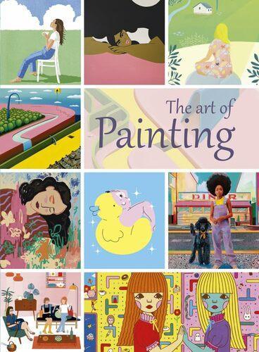 The Art of Painting - Art Book - by Eva Minguet - Hardcover