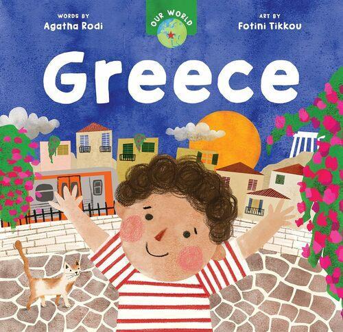 Our World Greece - Children's Book - by Agatha Rodi - Hardcover