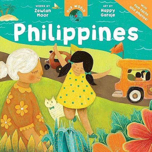 Our World: Philippines - Children's Book - by Zewlan Moor - Paperback