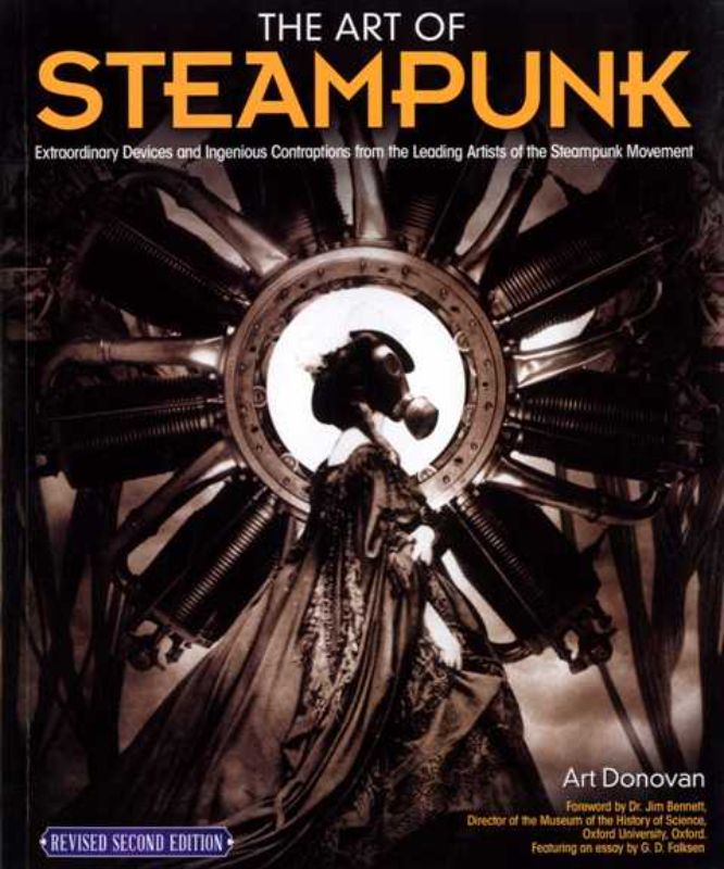 The Art of Steampunk (Revised Second Edition)