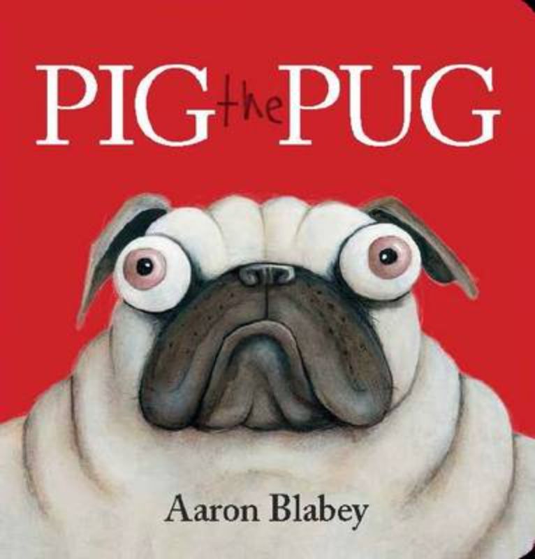 Pig The Pug Board Book