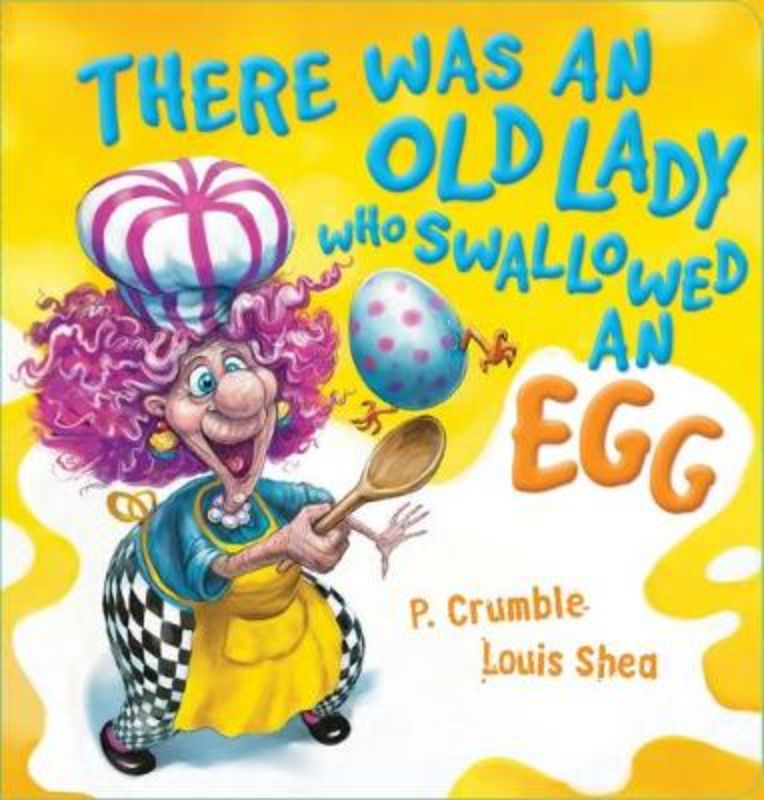 Old Lady Swallowed An Egg