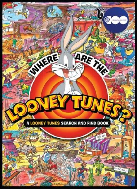 Where are the Looney Tunes? a Looney Tunes Search and Find Book (Warner Bros. 10