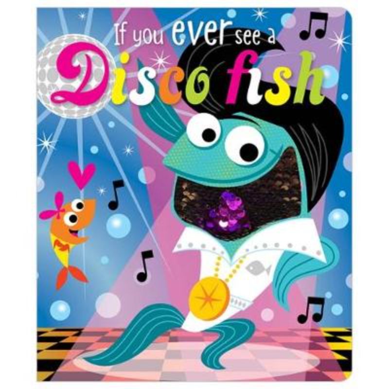 If You Ever See A Disco Fish
