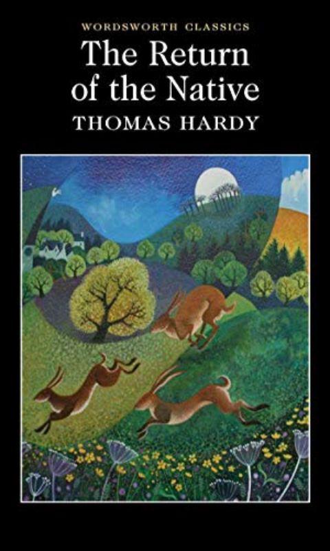 The Return of the Native (Wordsworth Classics)