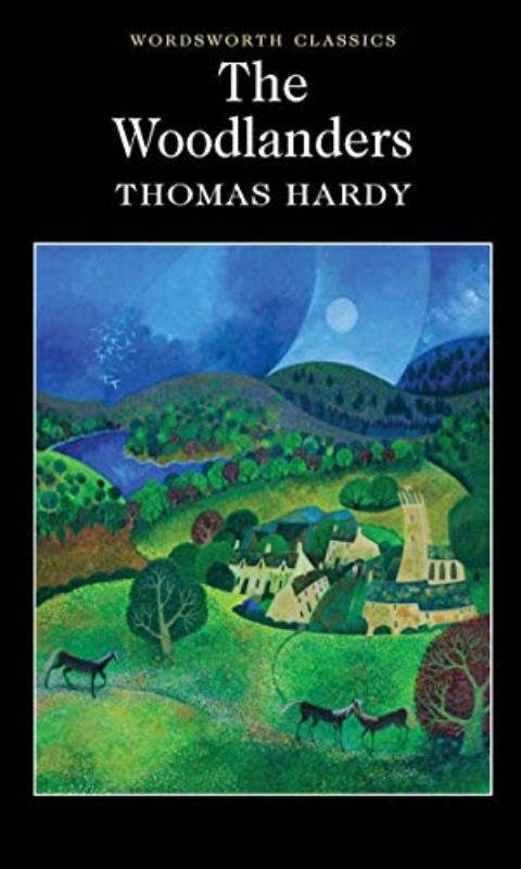 The Woodlanders (Wordsworth Classics)