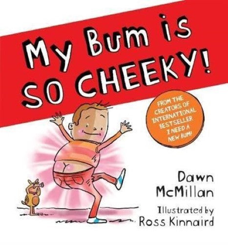 My Bum Is SO CHEEKY! (Paperback)