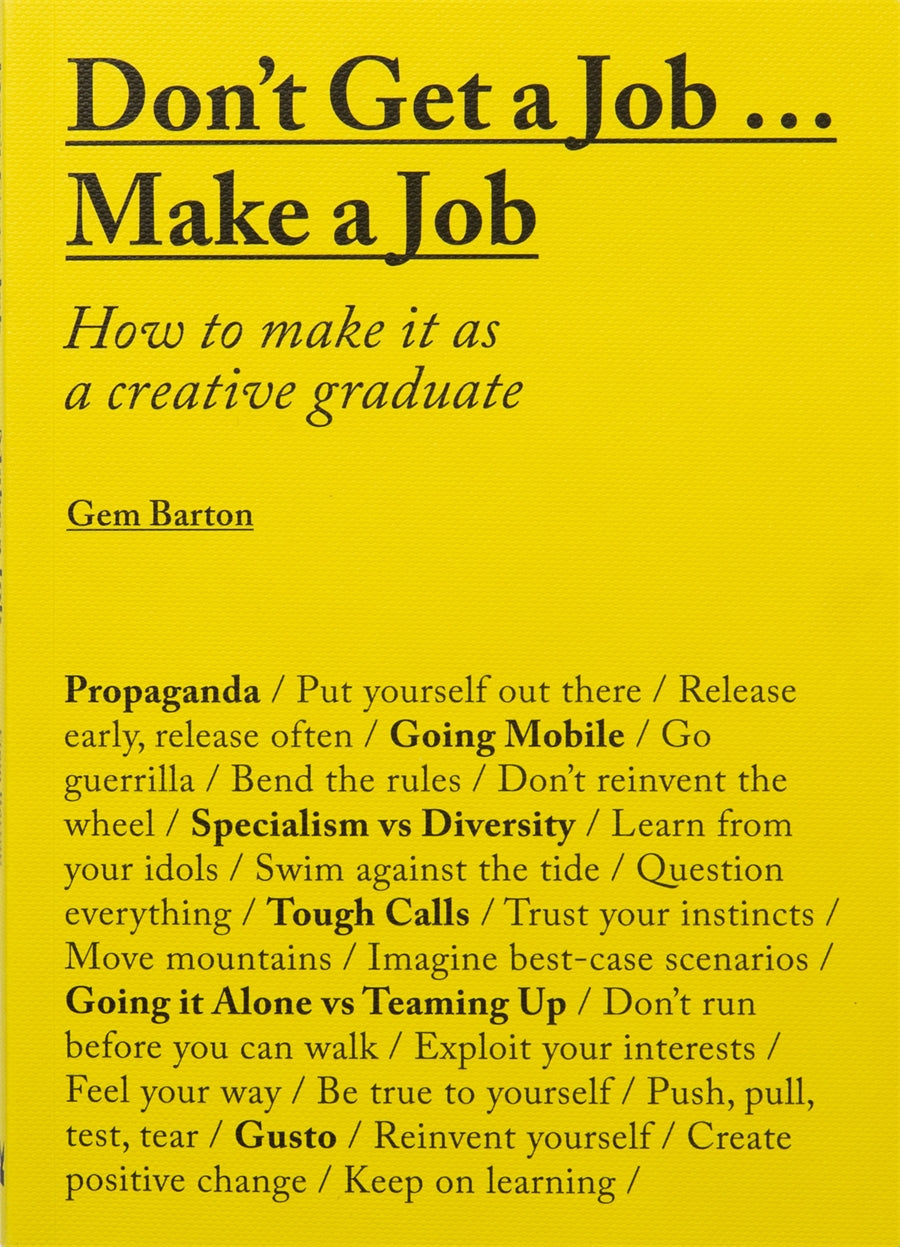 Don't Get a Job...Make a Job