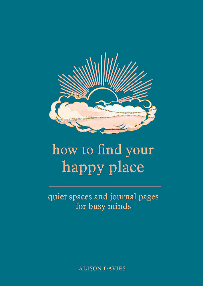 How to Find Your Happy Place