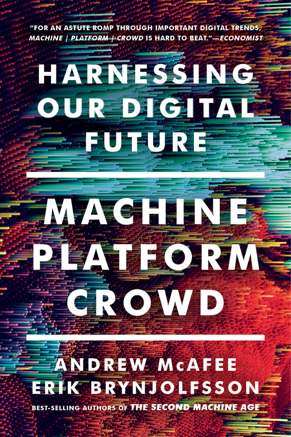 Machine, Platform, Crowd